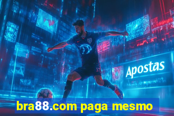 bra88.com paga mesmo